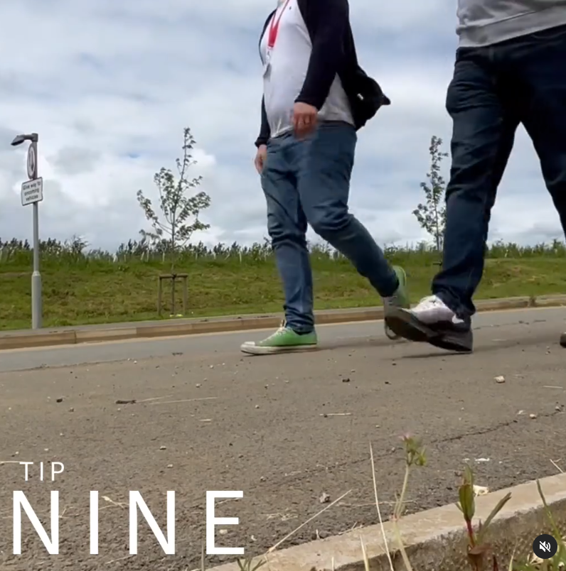 Tip Nine go for a lunch time walk at work or walk to work